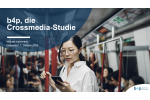 b4p 2025 LAUNCH: Die Cross Media Studie - b4p