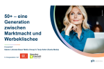 50+: eine Generation zwischen Marktmacht und Werbeklischee